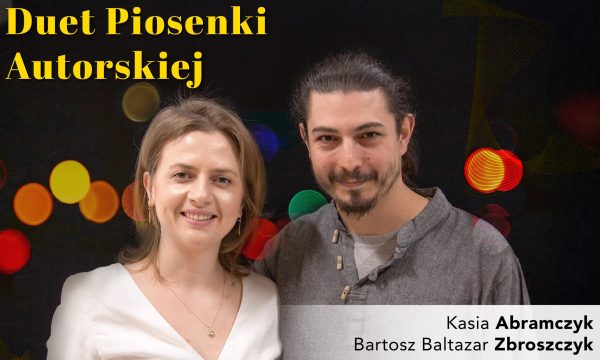 Kasia Abramczyk oraz Bartosz Baltazar Zbroszczyk